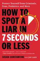 How to Spot a Liar in 7 Seconds or Less