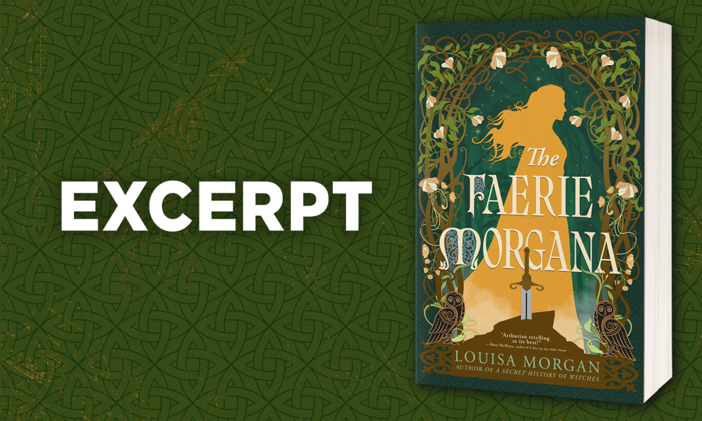 Excerpt from The Faerie Morgana by Louisa Morgan